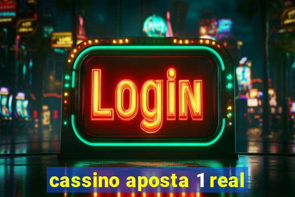 cassino aposta 1 real